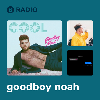 goodboy noah Radio
