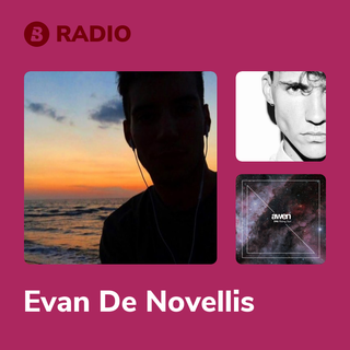 Evan De Novellis Radio