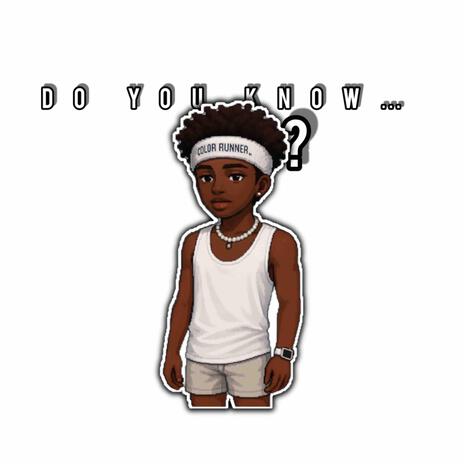 Do yOu kNoW... ft. Priddy Cee cover art
