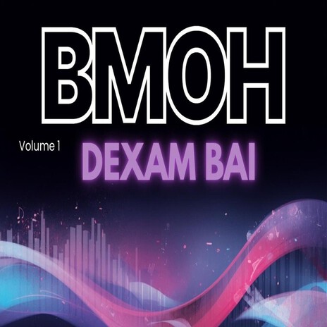 BMOH - Dexan Bai