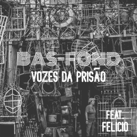 Vozes da Prisão ft. Felicio cover art