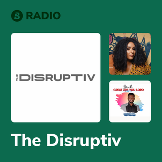 The Disruptiv Radio