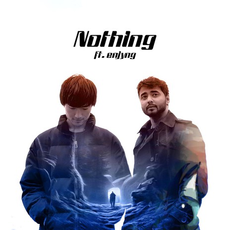 Nothing ft. enjyng