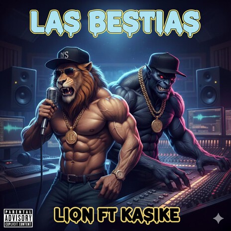 LAS BESTIAS ft. LION & KASIKE