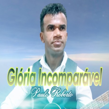 Glória Incomparável