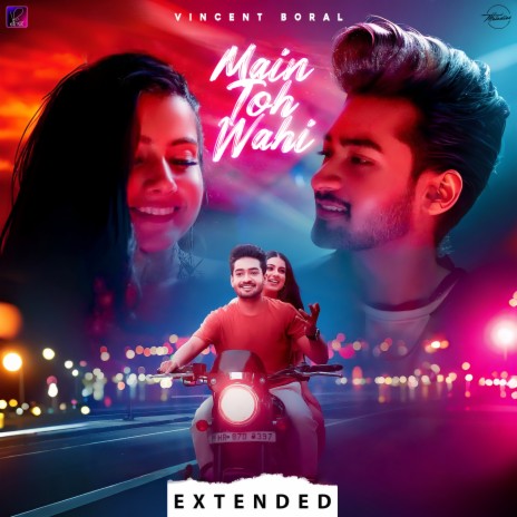 Main Toh Wahi - Extended