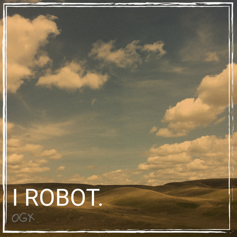 I Robot.