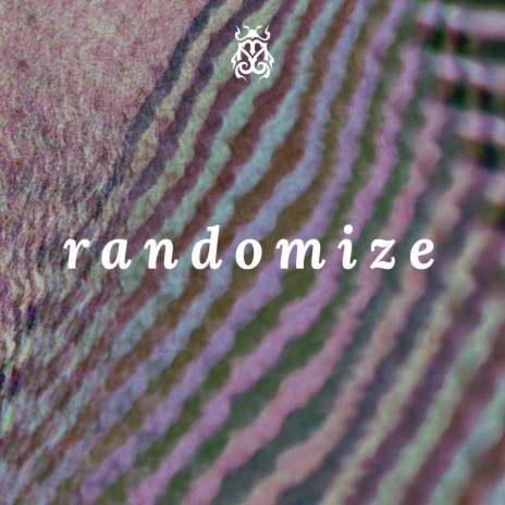 Randomize ft. Alex Aris