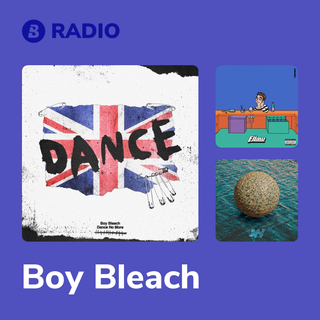 Boy Bleach Radio
