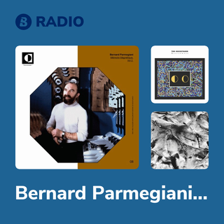 Bernard Parmegiani Radio