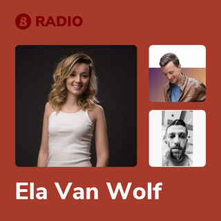Ela Van Wolf Radio