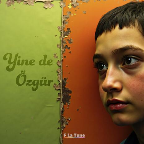 Yine de Özgür