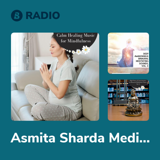 Asmita Sharda Meditation Hub Radio
