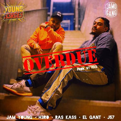 Overdue (Radio Edit) ft. Jamo Gang, Ras Kass, El Gant, J57 & Jam Young cover art