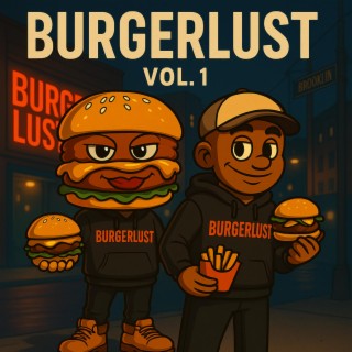 BURGER LUST VOL. 1