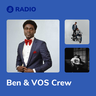 Ben & VOS Crew Radio