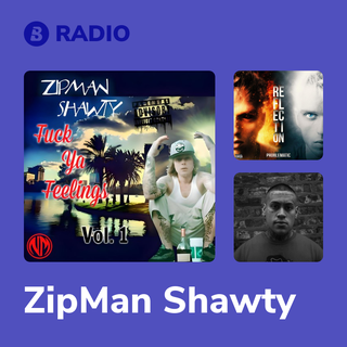 ZipMan Shawty Radio