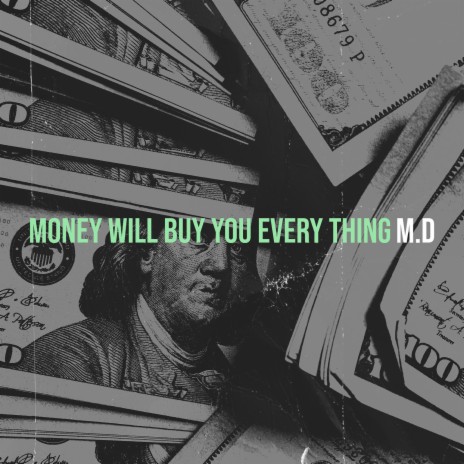 Money Will Buy You Every Thing cover art
