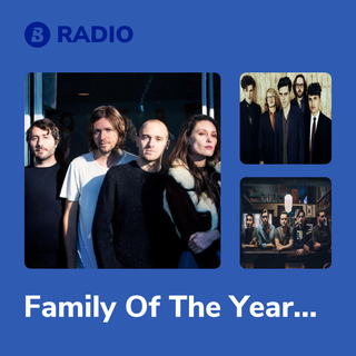Family Of The Year Radio