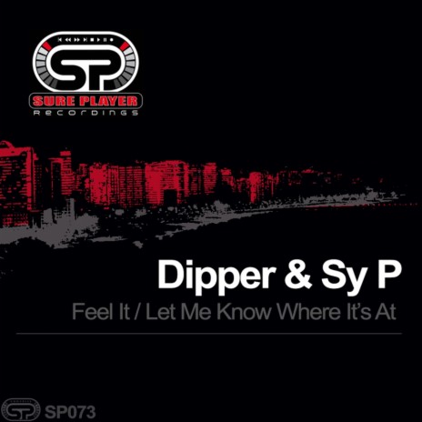 Let Me Know Where Its At (Original Mix) ft. Sy P cover art