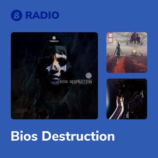 Bios Destruction Radio