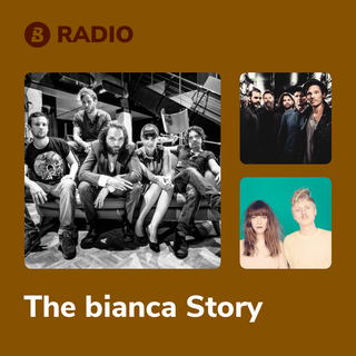 The bianca Story Radio