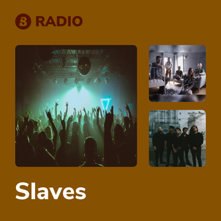 Slaves Radio