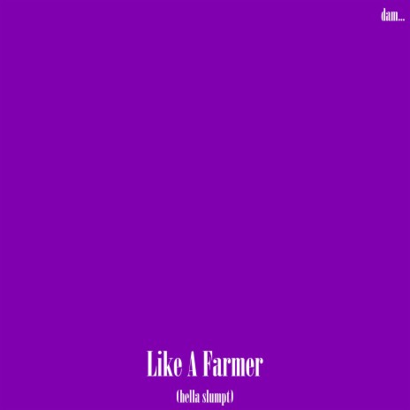 Like a Farmer cover art