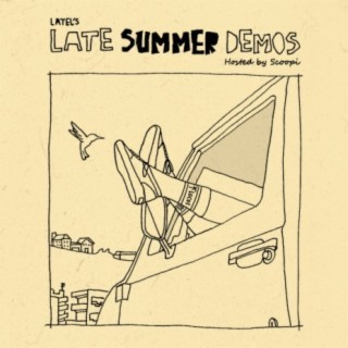 Late Summer Demos
