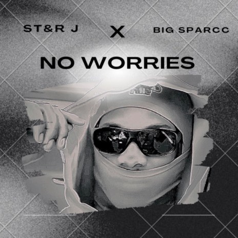 No worries ft. Bigg Sparcc cover art