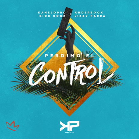 Perdimos el Control ft. Ander Bock, Lizzy Parra & Rich Rock