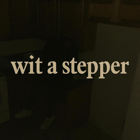 wit a stepper
