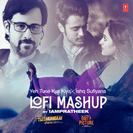 Yeh Tune Kya Kiya X Ishq Sufiyana Lofi Mashup ft. Kamal Khan & Iampratheek cover art