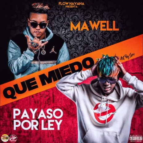 Que Miedo ft. Payaso & Ley cover art