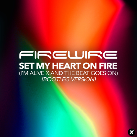 Set My Heart On Fire (I'm Alive x And The Beat Goes On) (Bootleg Version) cover art