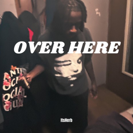 Over Here