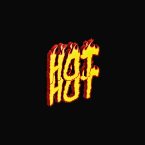 Hot Hot ft. Jager Killah & Jey Da Polemic cover art