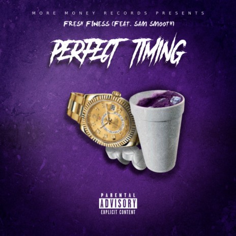 Perfect Timing ft. SAM SMOOTH