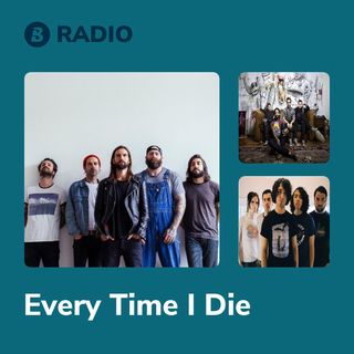 Every Time I Die Radio