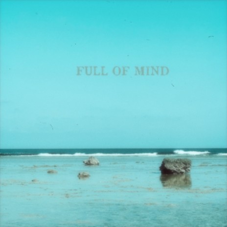 Full of Mind