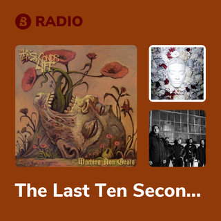 The Last Ten Seconds of Life Radio