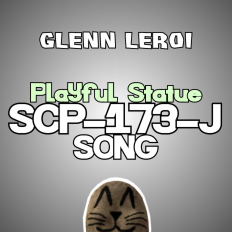 Playful Statue (Scp-173-J Song) cover art