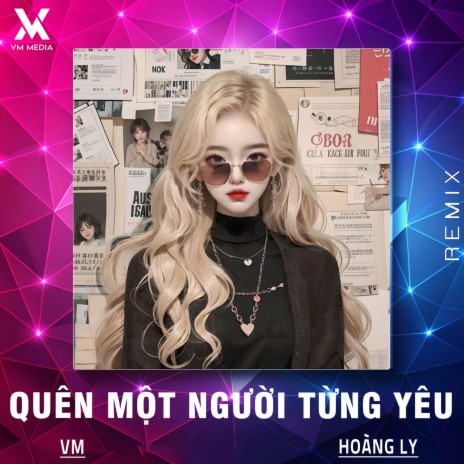 Quên Một Người Từng Yêu (Remix) ft. VM cover art