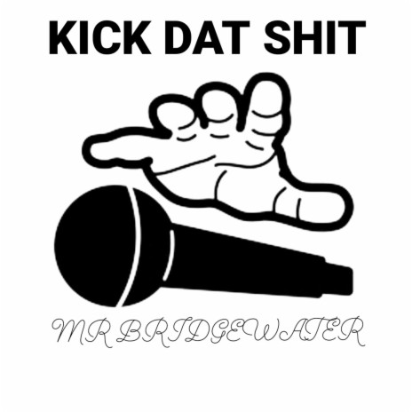KICK DAT SHIT cover art