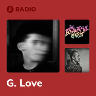 G. Love Radio
