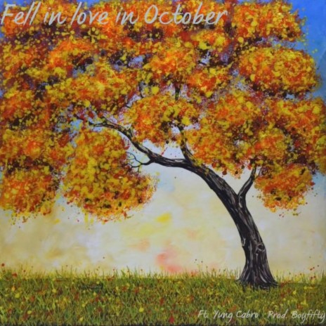 Fell in love in October ft. Yung Cabro cover art
