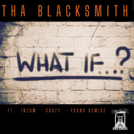 WHAT IF ? ft. INZOM, CRAZY & YOUNG DEMISE cover art