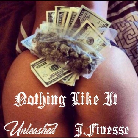 NOTHING LIKE IT ft. J.FINESSE cover art