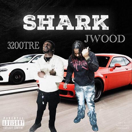 Shark ft. 3200 Tre cover art