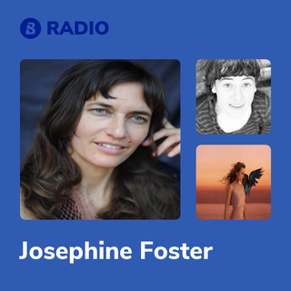 Josephine Foster Radio